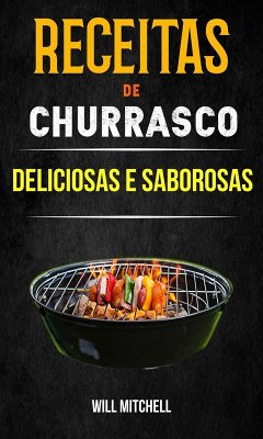 Cover Receitas de Churrasco Deliciosas e Saborosas (eBook, ePUB)