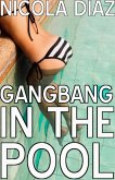 Gangbang In The Pool (eBook, ePUB) Gangbang In The Pool (eBook, ePUB)