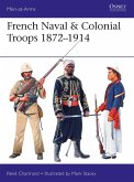 French Naval & Colonial Troops 1872-1914 (eBook, ePUB)