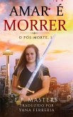 Amar e Morrer (eBook, ePUB)