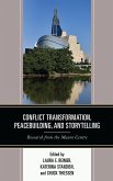 Conflict Transformation, Peacebuilding, and Storytelling (eBook, ePUB)