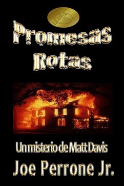 Promesas Rotas: Un Misterio de Matt Davis (eBook, ePUB) - Jr, Joe Perrone