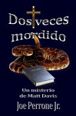 Dos veces mordido (eBook, ePUB) Dos veces mordido (eBook, ePUB)