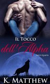 Il Tocco dell'Alpha: Parte Quarta (eBook, ePUB)
