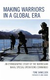 Making Warriors in a Global Era (eBook, ePUB) Making Warriors in a Global Era (eBook, ePUB)