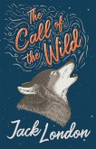 The Call of the Wild (eBook, ePUB) The Call of the Wild (eBook, ePUB)