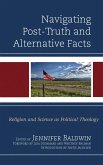 Navigating Post-Truth and Alternative Facts (eBook, ePUB)