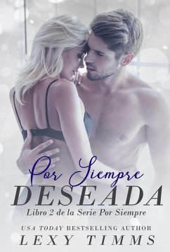 Cover Por Siempre Deseada. Libro 2 de la Serie Por Siempre (eBook, ePUB)
