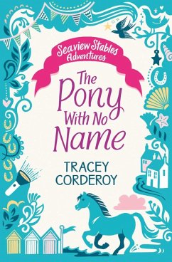 The Pony With No Name (eBook, ePUB) - Corderoy, Tracey