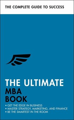 The Ultimate MBA Book (eBook, ePUB) - Finn, Alan; Berry, Stephen; Davies, Eric; Mason, Roger; Ltd, Roger Mason