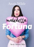 Maledetta Fortuna (eBook, ePUB)