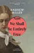 Now We Shall Be Entirely Free (eBook,... - Bild 1