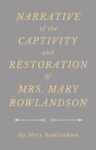 Narrative of the Captivity and Restoration of Mrs. Mary Rowlandson (eBook, ePUB)