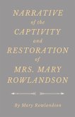 Narrative of the Captivity and Restoration of Mrs. Mary Rowlandson (eBook, ePUB)