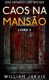 Caos Na Mansao (eBook, ePUB)