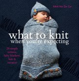 What to Knit When You're Expecting (eBook, ePUB)