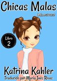 Chicas Malas 2 !Abusivas! (eBook, ePUB)