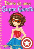 Diario de uma Super Garota - Livro 1 (eBook, ePUB)