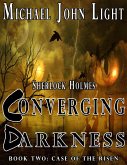 Sherlock Holmes, Converging Darkness (eBook, ePUB) Sherlock Holmes, Converging Darkness (eBook, ePUB)