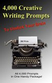 4,000 Creative Writing Prompts to Unstick Your Brain (1,000 Creative Writing Prompts to Unstick Your Brain) (eBook, ePUB)