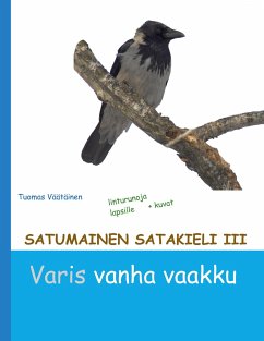 Satumainen satakieli III Varis vanha vaakku - Väätäinen, Tuomas