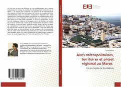 Aires métropolitaines, territoires et projet régional au Maroc - Akdim, Tariq