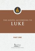 The Gospel According to Luke, Part One (eBook, ePUB) The Gospel According to Luke, Part One (eBook, ePUB)