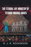 The Eternal Life Ministry of Teenage Michael Maier (eBook, ePUB)
