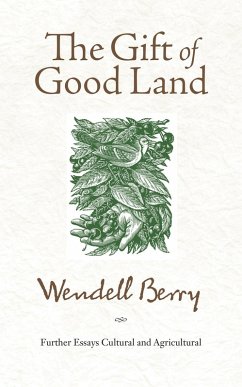 The Gift of Good Land (eBook, ePUB) - Berry, Wendell