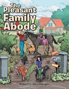 The Pleasant Family Abode (eBook, ePUB) - Heichberger, Robert L.