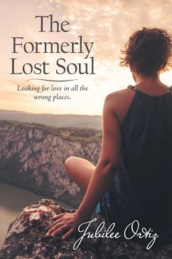 The Formerly Lost Soul (eBook, ePUB) - Ortiz, Jubilee