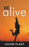 Be Alive (eBook, ePUB)
