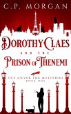 Dorothy Claes and the Prison of Thenemi (The Silver Fox Mysteries, #1) (eBook, ePUB)