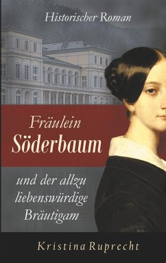 Fräulein Söderbaum und der allzu liebenswürdige Bräutigam