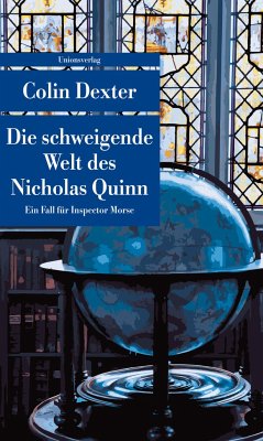 Die schweigende Welt des Nicholas Quinn / Ein Fall für Inspector Morse Bd.3 - Dexter, Colin