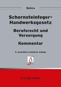 Schornsteinfeger-Handwerksgesetz - Schira, Hans Peter