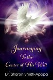 Journeying to the Center of His Will (eBook, ePUB)