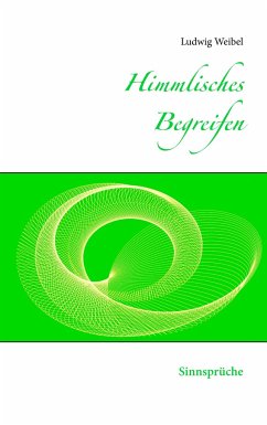 Himmlisches Begreifen - Weibel, Ludwig