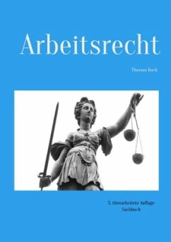 Arbeitsrecht - Koch, Thomas