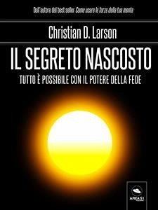 Il segreto nascosto (eBook, ePUB) - D. Larson, Christian