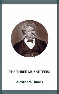 The Three Musketeers (eBook, ePUB) - Dumas, Alexandre