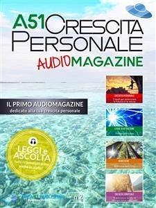 A51 Crescita Personale AudioMagazine 02 (eBook, ePUB) - vari, Autori