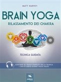 Brain Yoga. Rilassamento dei chakra (eBook, ePUB)