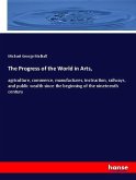 The Progress of the World in Arts,