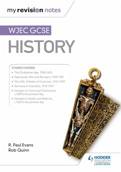 My Revision Notes: WJEC GCSE History - Evans, R. Paul; Quinn, Rob