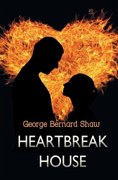 Heartbreak House - Shaw, George Bernard