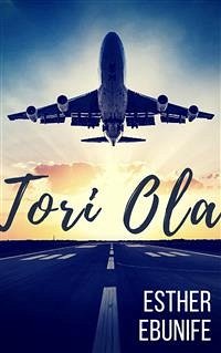 Tori Ola (eBook, ePUB) - Ebunife, Esther