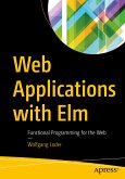 Web Applications with Elm (eBook, PDF)