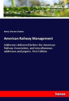 American Railway Management - Haines, Henry Stevens