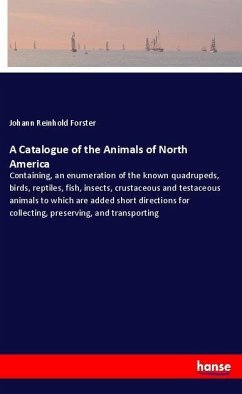 A Catalogue of the Animals of North America - Forster, Johann Reinhold